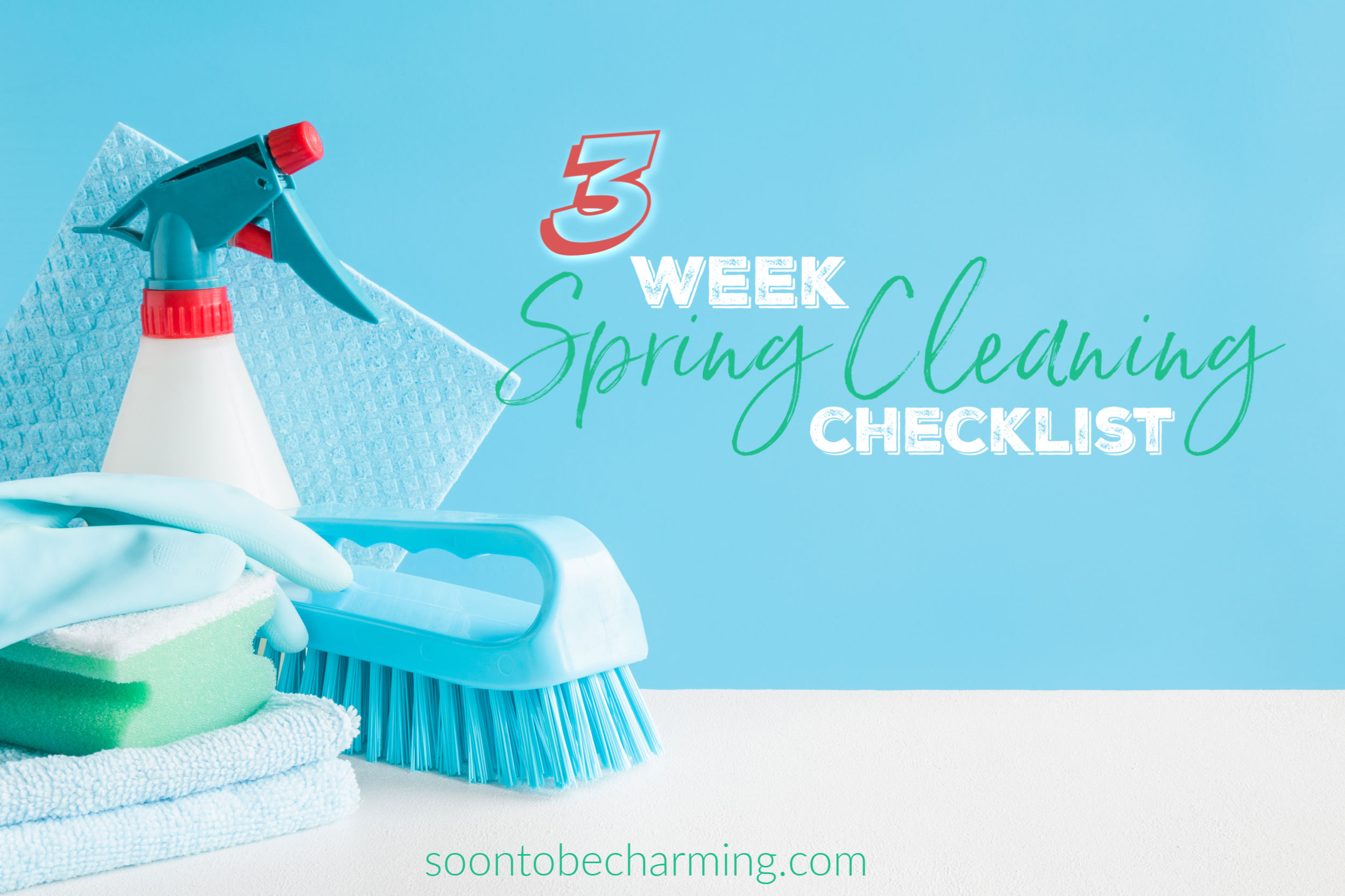 3 Week Spring Cleaning Checklist